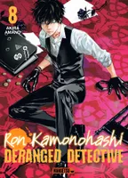 8, Ron Kamonohashi: Deranged Detective T08