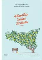 A nuostra cucina siciliana, Recettes des familles siciliennes
