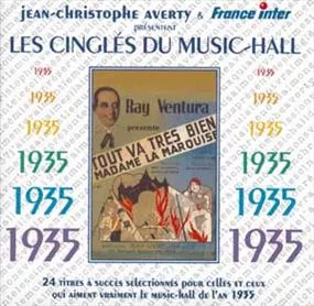 LES CINGLES DU MUSIC-HALL ANNEE 1935 CD AUDIO SELE
