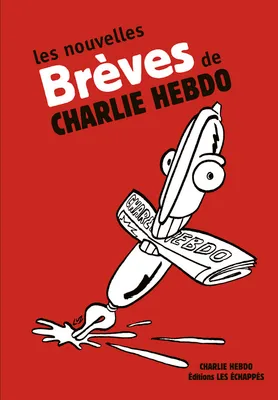 Les Nouvelles brèves de Charlie Hebdo