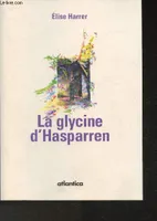 La glycine d'Hasparren