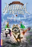 Animal tatoo, saison II, 1, Animal tatoo / Gardiens immortels, Gardiens Immortels