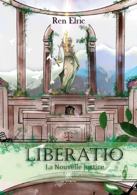 Liberatio, La nouvelle justice