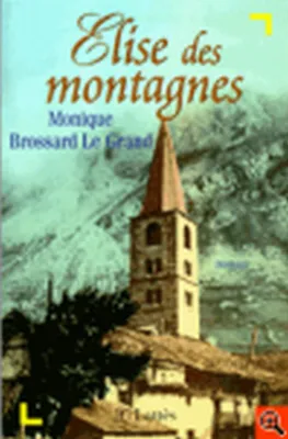 Elise des montagnes, roman