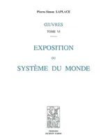 Oeuvres / Pierre-Simon Laplace, 6, Exposition du système du monde