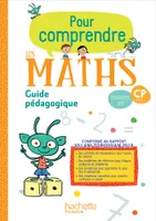 Pour comprendre les maths CP - Guide pédagogique - Ed. 2019