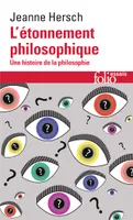 L'étonnement philosophique / une histoire de la philosophie, Une histoire de la philosophie