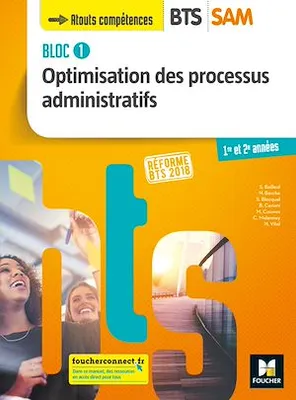 BLOC 1 - Optimisation des processus administratifs - BTS SAM 1 et 2 - Éd. 2018  - Manuel PDF