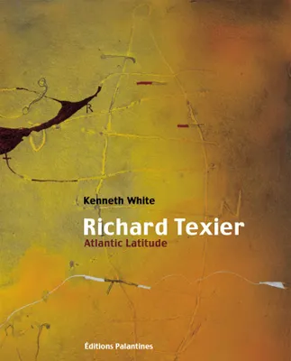 Richard Texier / latitude atlantique, latitude atlantique