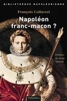 Napoléon franc-maçon?