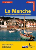 Guide Imray - La Manche, Côte anglaise, îles Anglo-Normandes et côte française