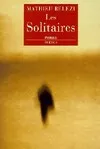Les Solitaires, roman