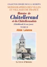 Histoire de Châtelleraud et du Châtelleraudais