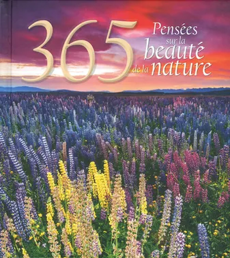 365 pensées sur la beauté de la nature