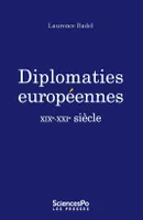 Diplomaties européennes, XIXe - XXIe siècle