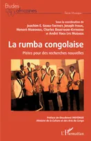 La rumba congolaise, Pistes pour des recherches nouvelles