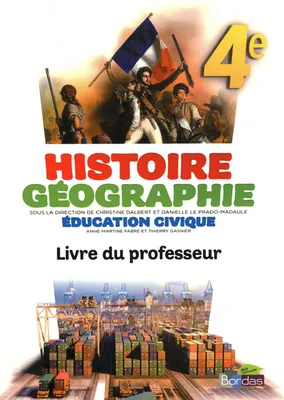 Histoire Géographie 4e 2011 Livre du professeur