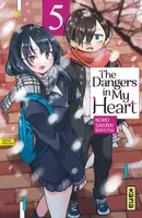 5, The Dangers in my heart - Tome 5