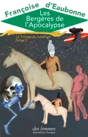 Les Bergères de l'Apocalypse, La Trilogie du Losange - Tome II
