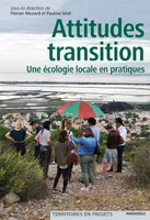 Attitudes transition - Une écologie locale en pratiques