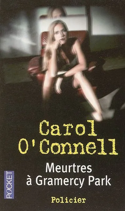 Livres Polar Thriller Meurtres à Gramercy Park Carol O'Connell
