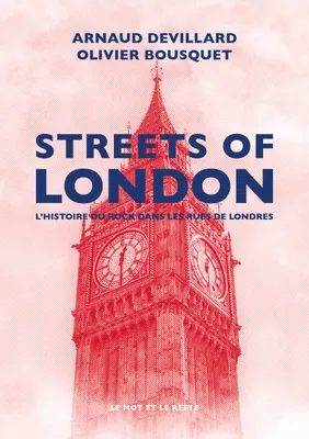 Streets of London, L'Histoire du rock dans les rues de Londres