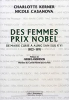 Des femmes prix Nobel, De Marie Curie à Aung San Suu Kyi, 1903-1991