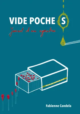 Vide Poche(s), Journal d'une agoratruc