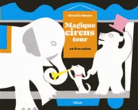 Magique Circus Tour, Un livre animé
