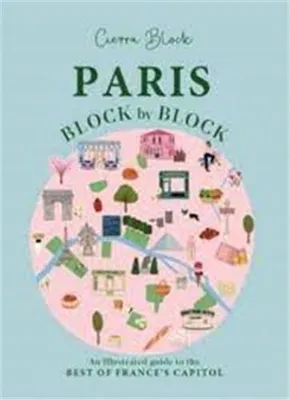 Paris, Block by Block /anglais