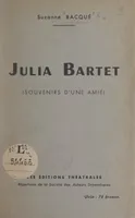 Julia Bartet, Souvenirs d'une amie
