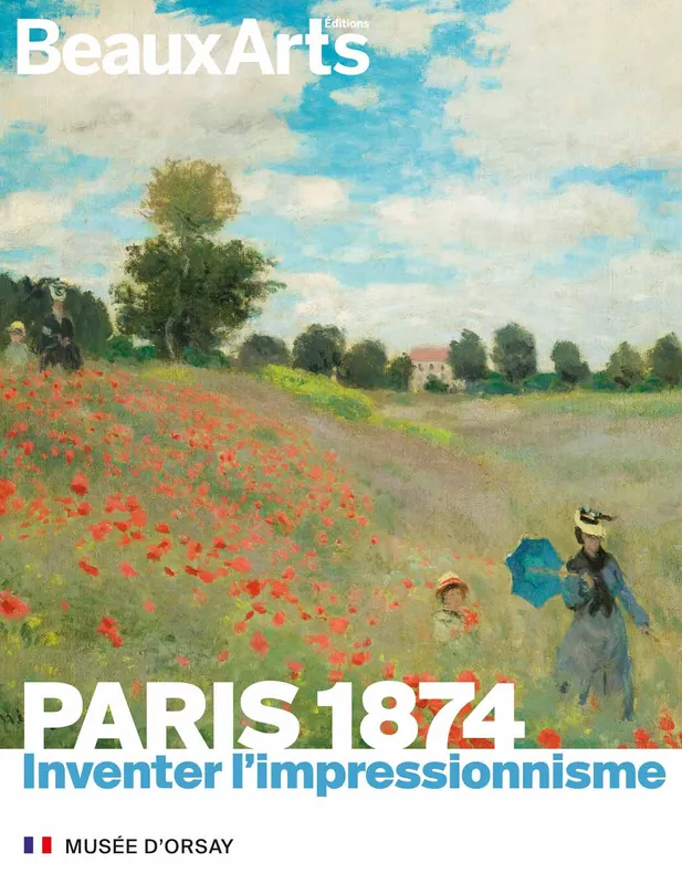 Livres Arts Catalogues d'exposition Paris 1874. Inventer l'impressionnisme, Au Musée d'Orsay Collectif
