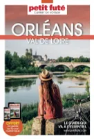 Orléans Val de Loire 2023 Carnet Petit Futé