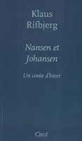 Nansen et Johansen / un conte d'hiver, un conte d'hiver