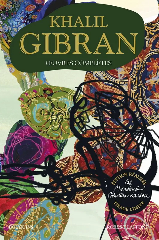 Livres Littérature et Essais littéraires Œuvres Classiques XXe avant 1945 Oeuvres complètes Khalil Gibran