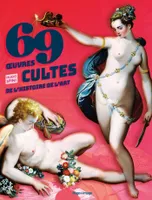 69 oeuvres cultes de l'histoire de l'art
