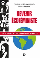 Devenir écoféministe, Quinze actions au secours de la planète