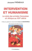Intervention et humanisme le style des armées françaises en Afrique au XIXe siècle