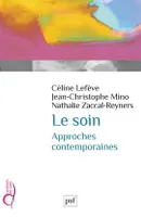 Le soin, Approches contemporaines