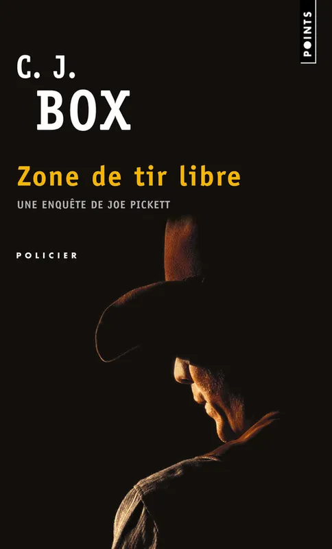Livres Polar Policier et Romans d'espionnage Zone de tir libre, roman C.J. Box
