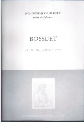 Bossuet, écho de Tertullien