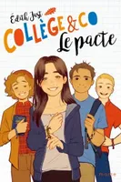 Collège & Co, Le pacte