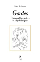 Gordes - Ses histoires légendaires et labyrinthiques