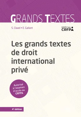 Les grands textes de droit international privé - 4e ed.