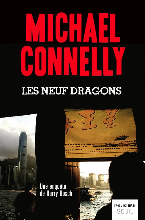 Livres Polar Policier et Romans d'espionnage Les Neuf Dragons, roman Michael Connelly