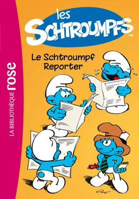 2, Les Schtroumpfs 2 - Le Schtroumpf Reporter