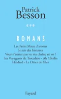 Romans / Patrick Besson, 3, Romans, tome 3