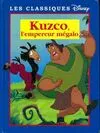 Les classiques Disney., Kuzco, l'empereur mégalo