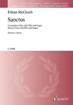 Sanctus, mixed choir (SATB) and organ. Partition de chœur.