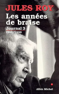 Les Années de braise, Journal 3 : 1986-1996